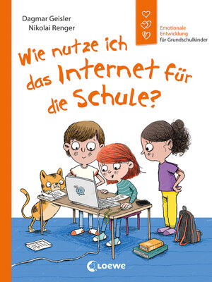 cover image of Wie nutze ich das Internet für die Schule? (Starke Kinder, glückliche Eltern)